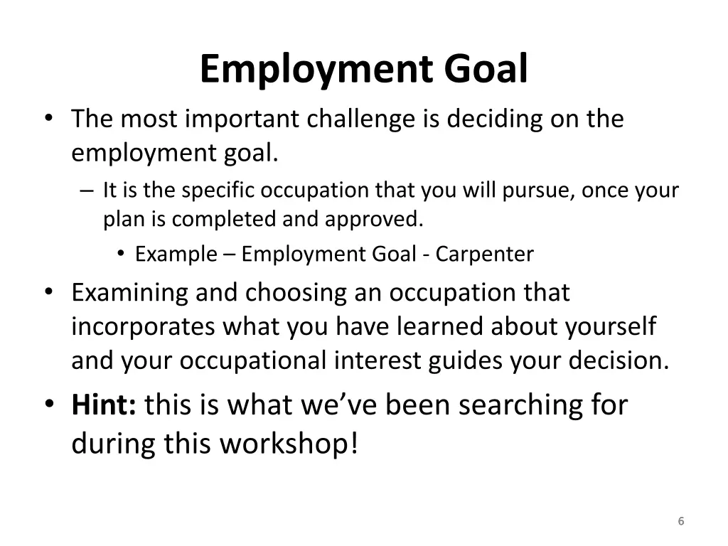 employment goal the most important challenge