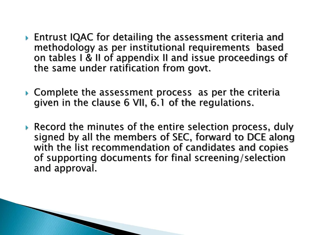 entrust iqac for detailing the assessment