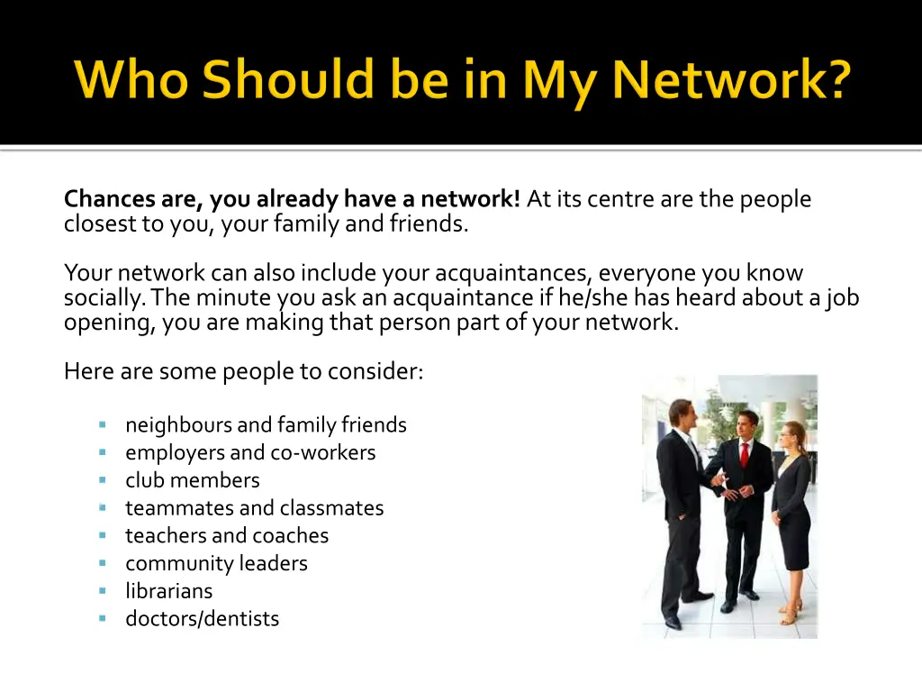 chances are you already have a network