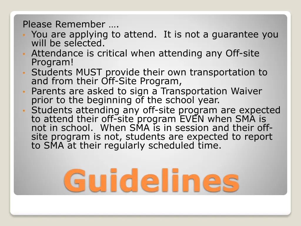 please remember you are applying to attend
