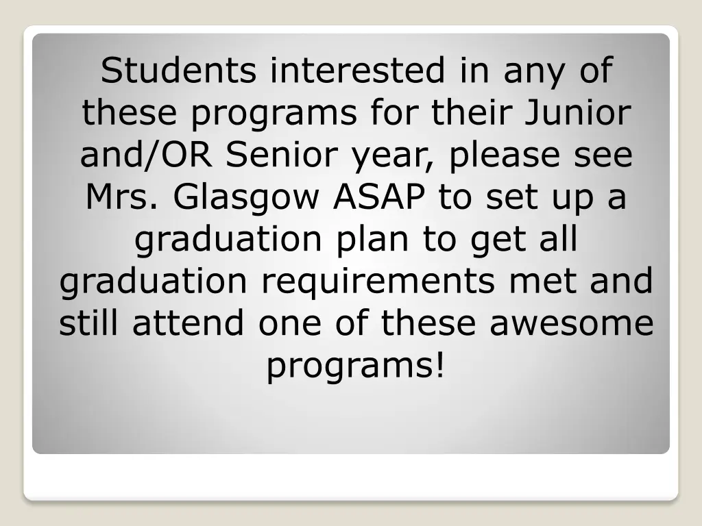 students interested in any of these programs