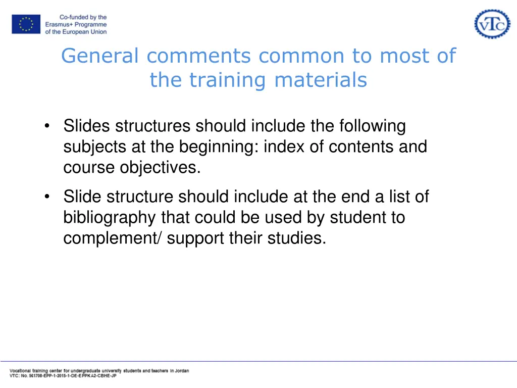 general comments common to most of the training 1