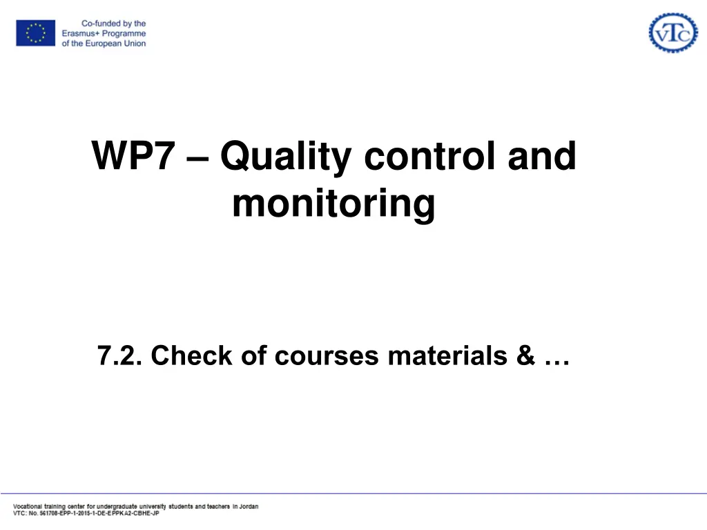 wp7 quality control and monitoring