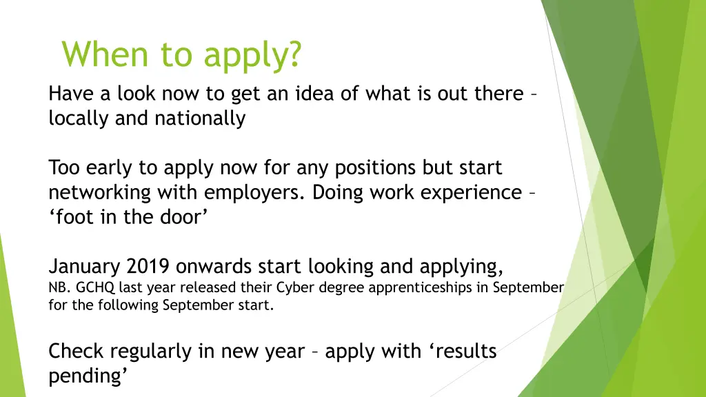 when to apply have a look now to get an idea