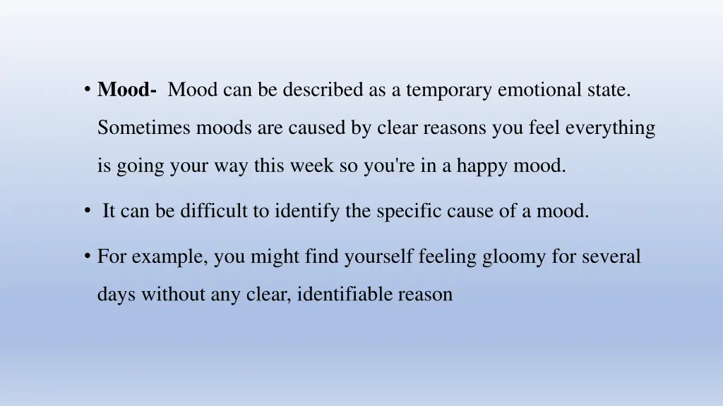 mood mood can be described as a temporary