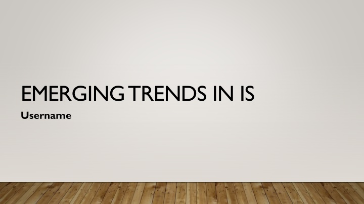 emerging trends in is username