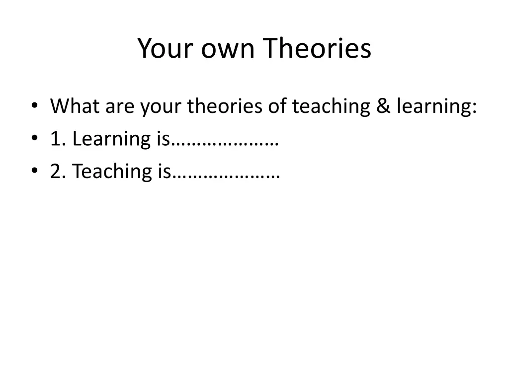 your own theories