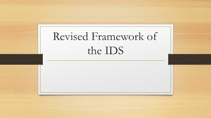 revised framework of the ids