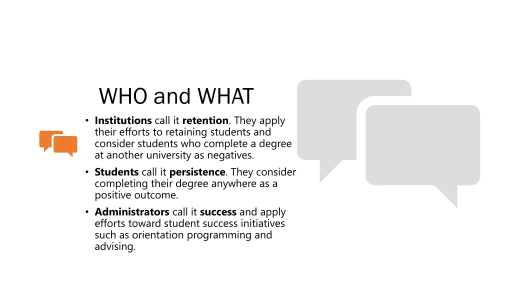who and what institutions call it retention they