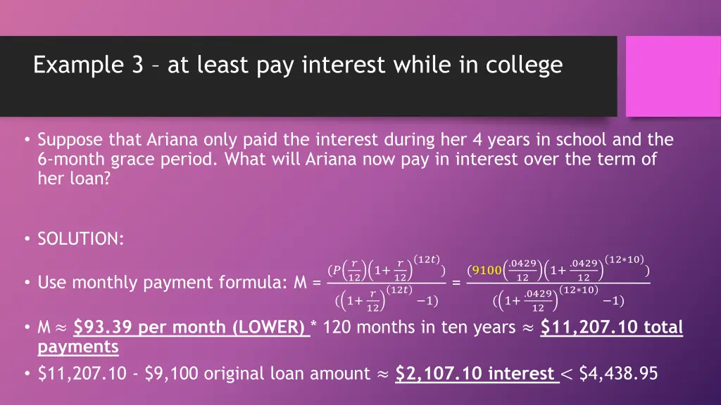 example 3 at least pay interest while in college