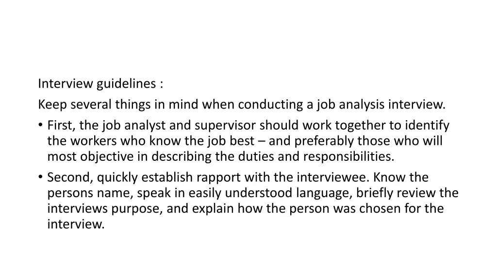 interview guidelines keep several things in mind