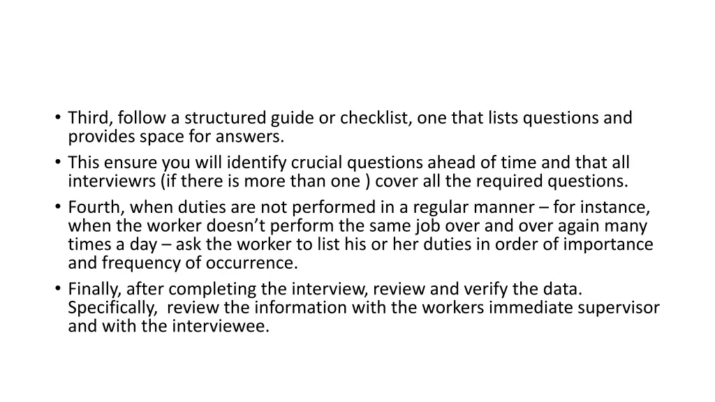 third follow a structured guide or checklist