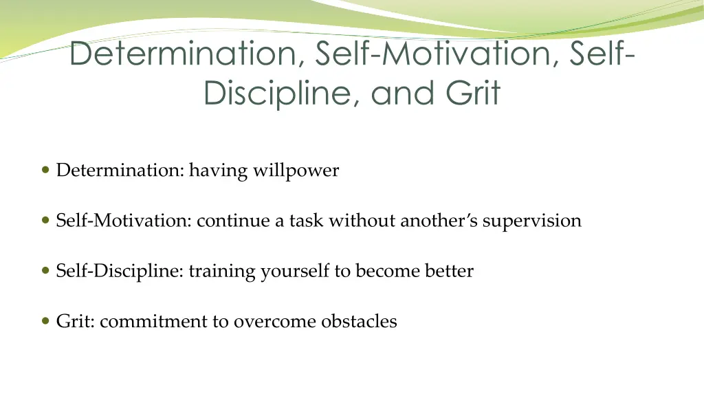 determination self motivation self discipline