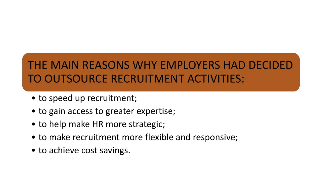 the main reasons why employers had decided