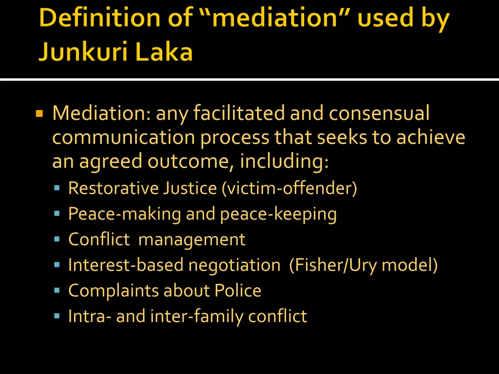 mediation any facilitated and consensual