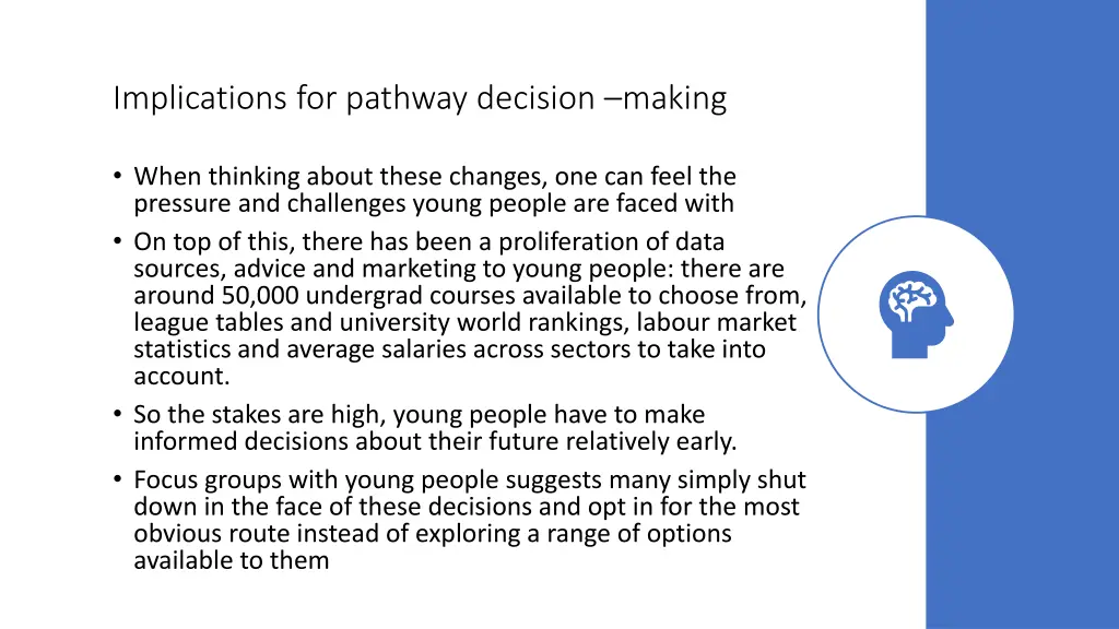 implications for pathway decision making