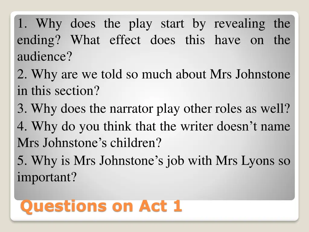 1 why does the play start by revealing the ending
