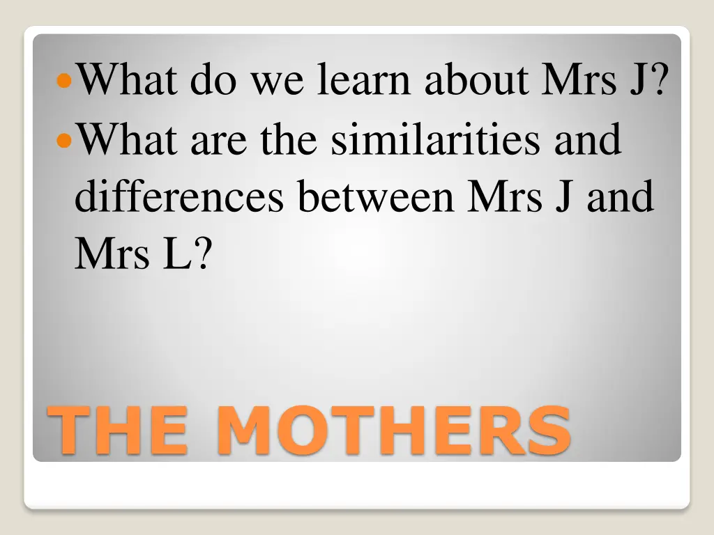 what do we learn about mrs j what