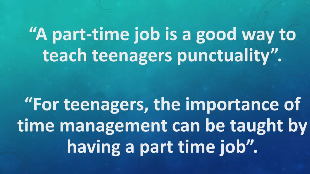 a part time job is a good way to teach teenagers