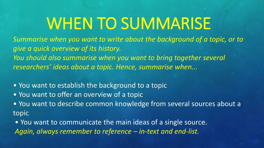 when to when to summarise summarise summarise