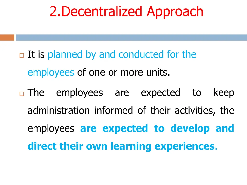2 decentralized approach