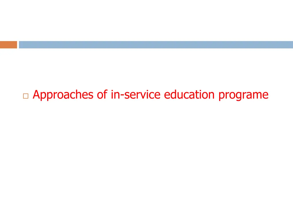 approaches of in service education programe