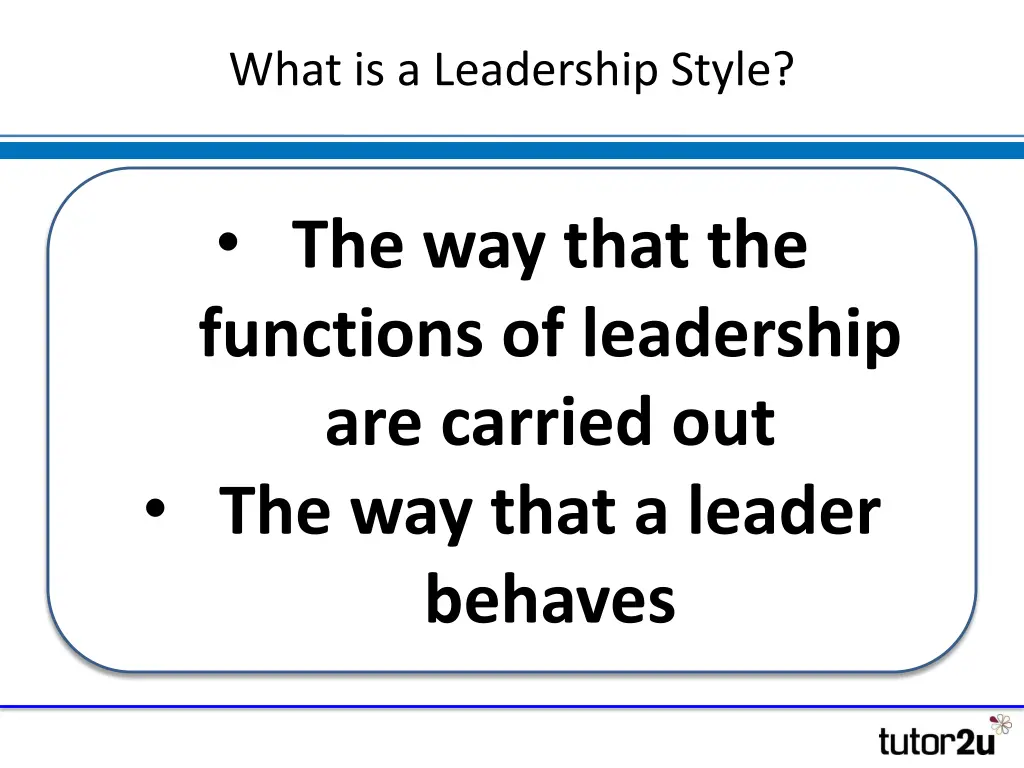 what is a leadership style