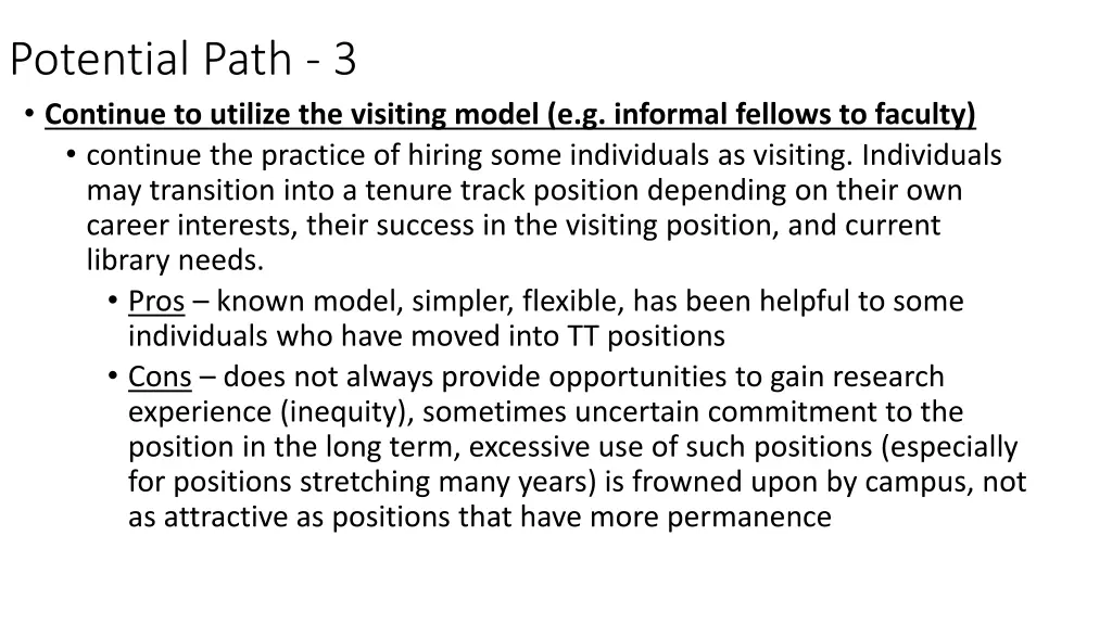 potential path 3 continue to utilize the visiting