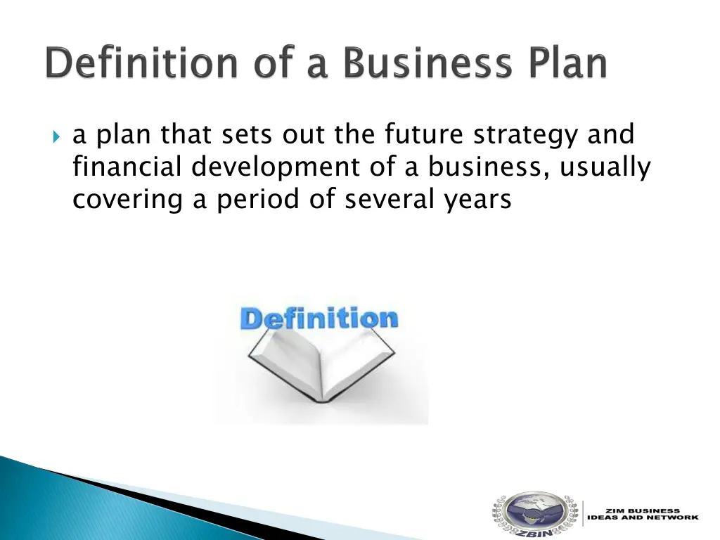 a plan that sets out the future strategy