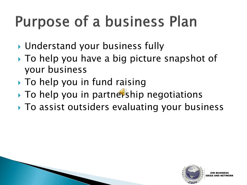 understand your business fully to help you have