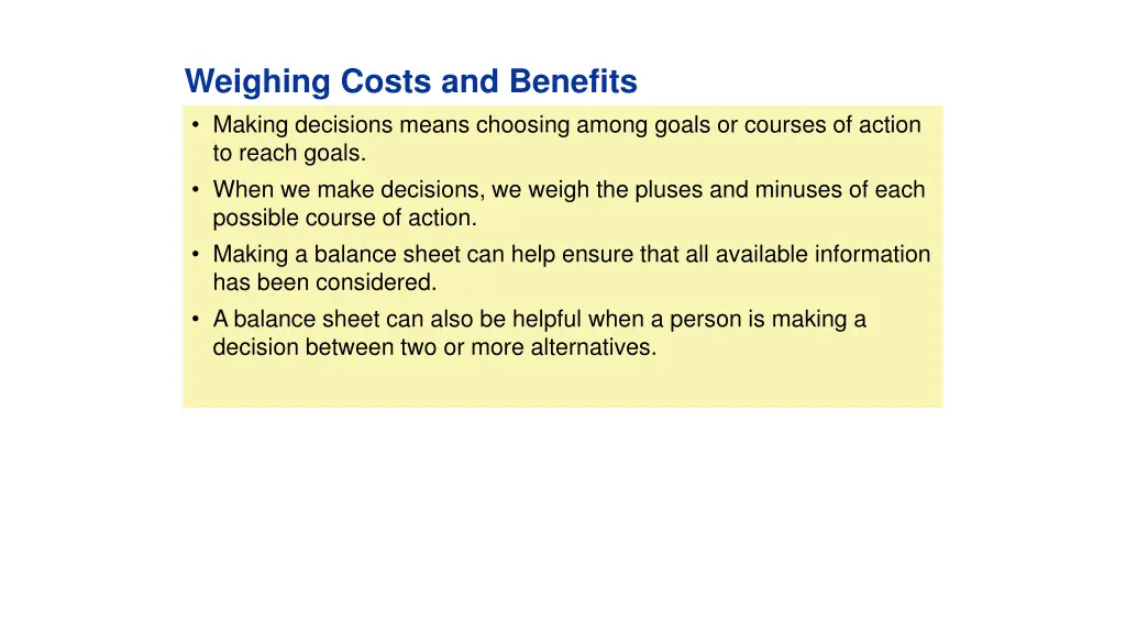 weighing costs and benefits
