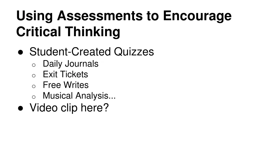 using assessments to encourage critical thinking