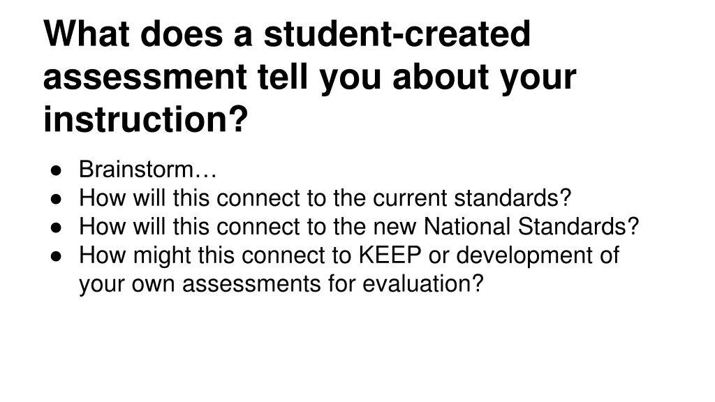 what does a student created assessment tell