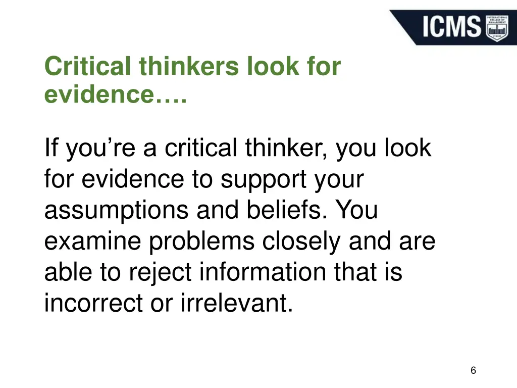critical thinkers look for evidence