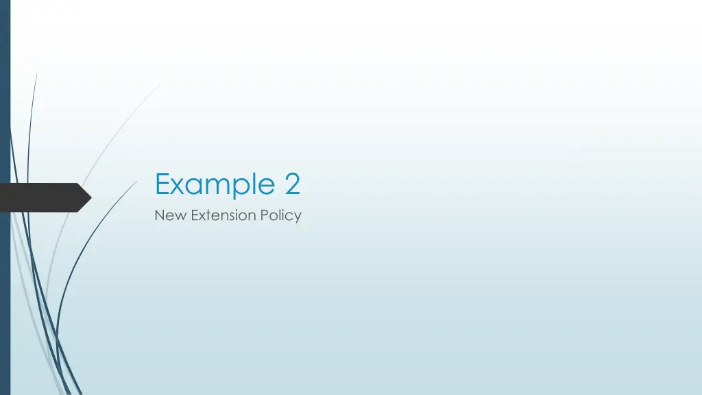 example 2 new extension policy