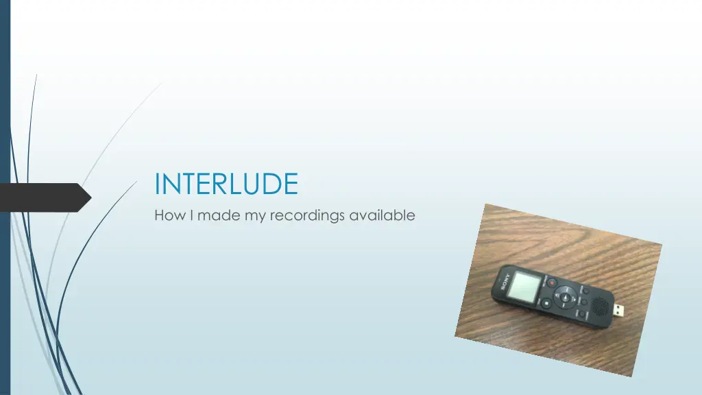 interlude how i made my recordings available