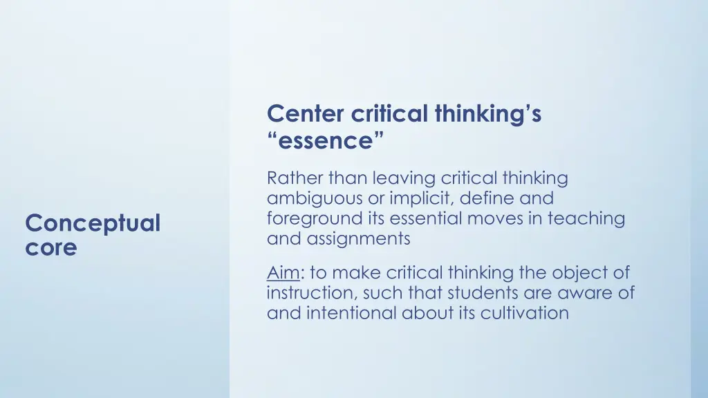 center critical thinking s essence