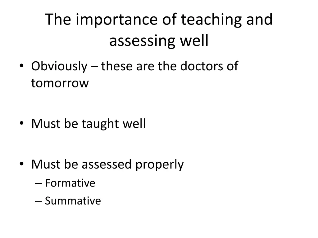 the importance of teaching and assessing well