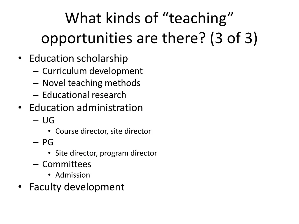 what kinds of teaching opportunities are there