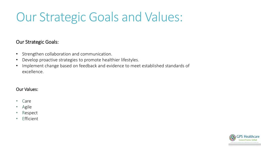 our strategic goals andvalues