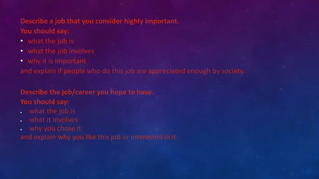 describe a job that you consider highly important