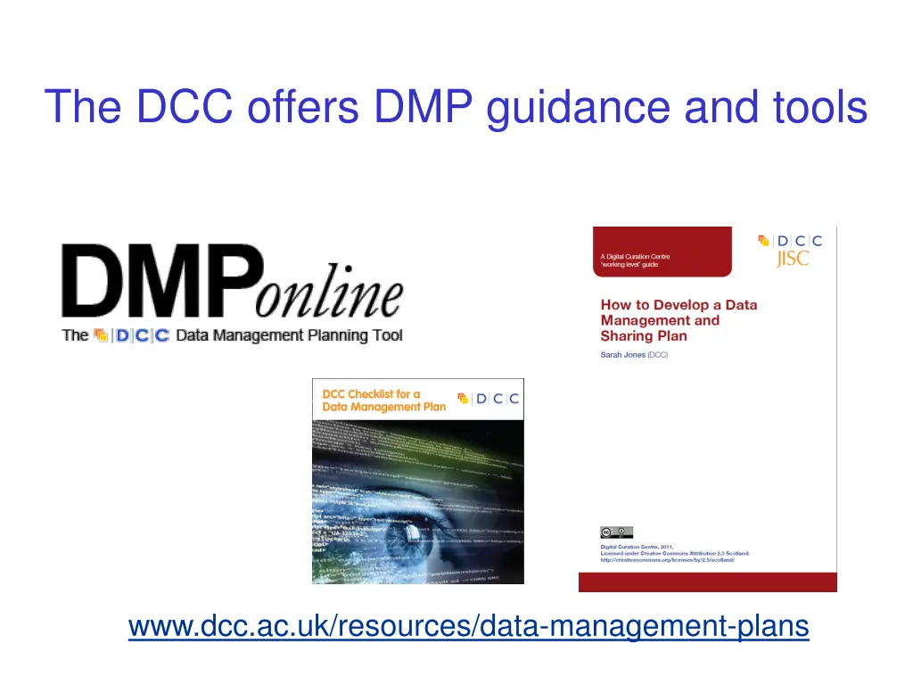 the dcc offers dmp guidance and tools