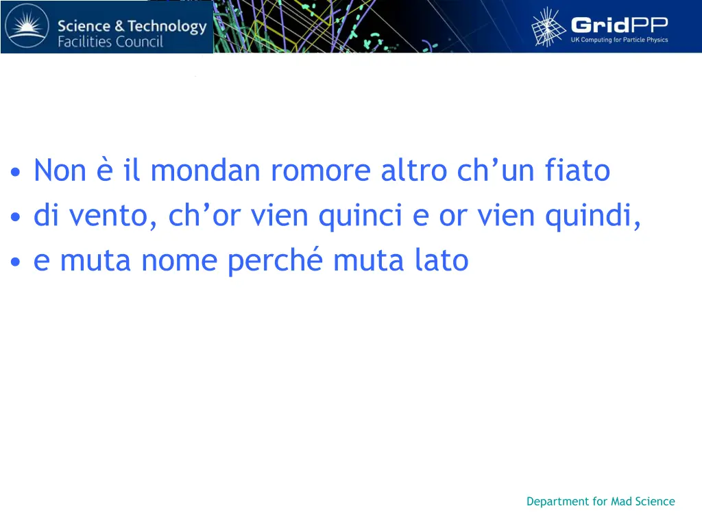 non il mondan romore altro ch un fiato di vento