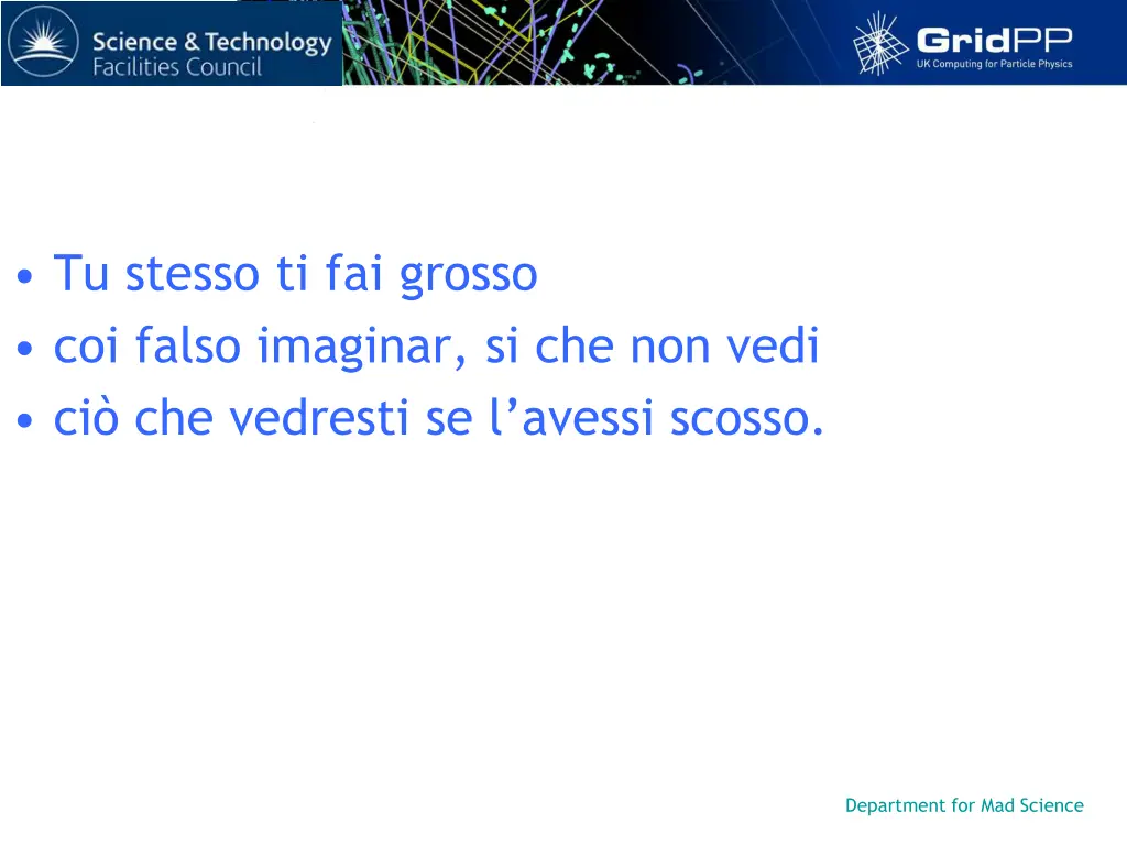 tu stesso ti fai grosso coi falso imaginar