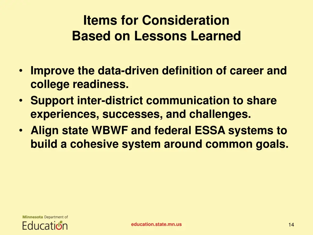 items for consideration based on lessons learned