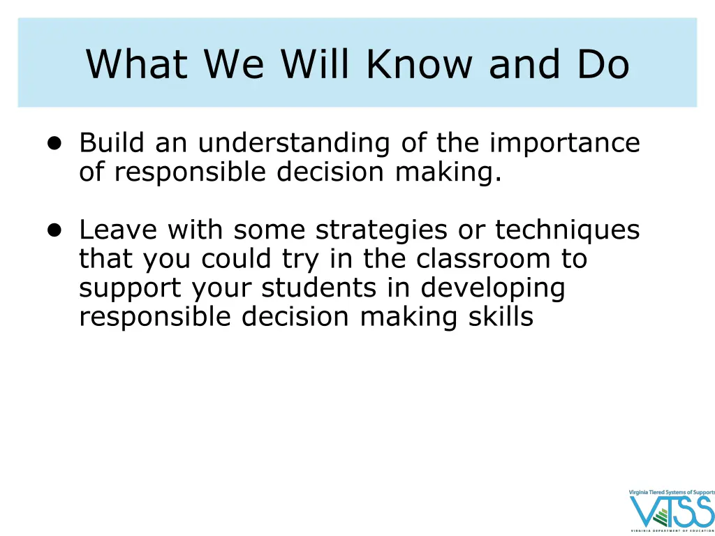 what we will know and do