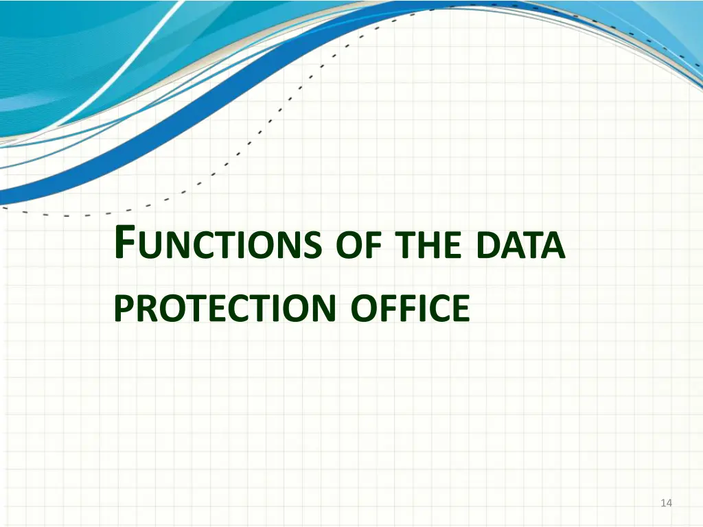 f unctions of the data protection office