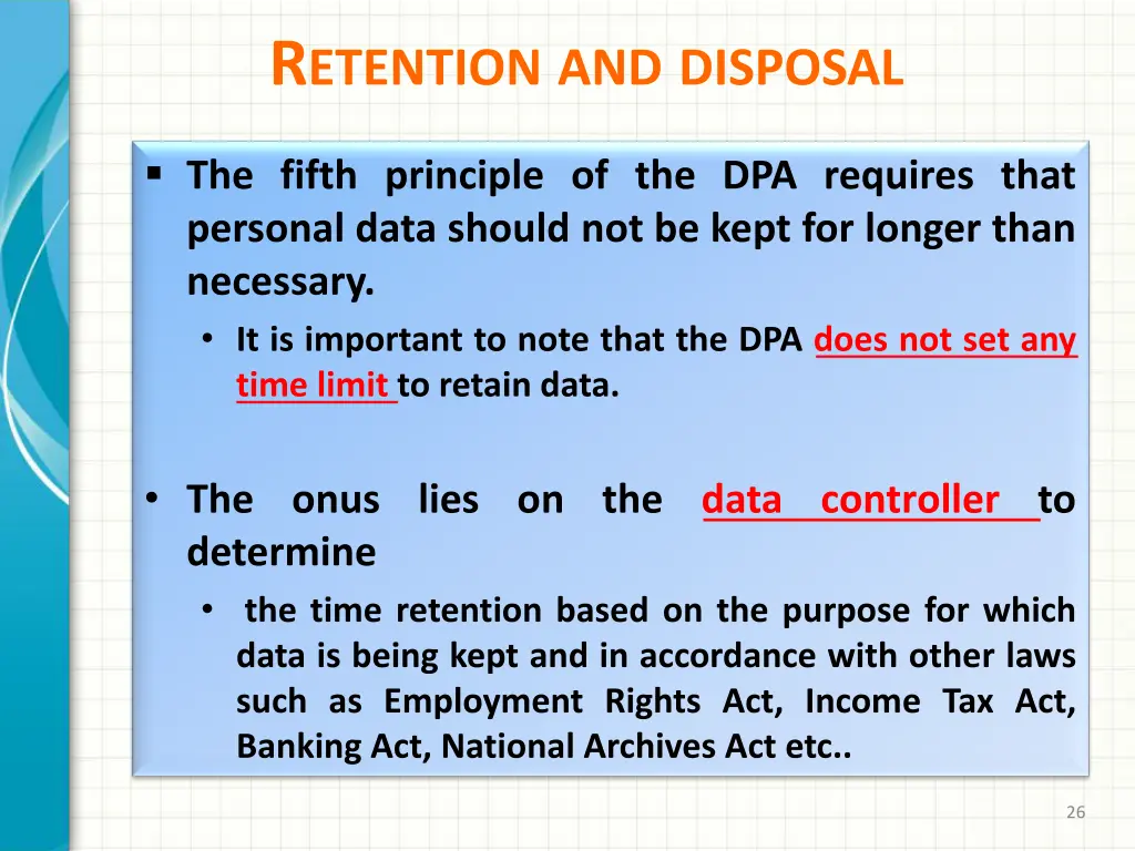 r etention and disposal
