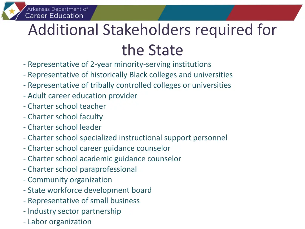 additional stakeholders required for the state
