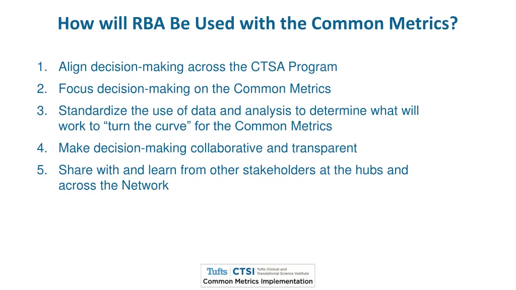 how will rba be used with the common metrics